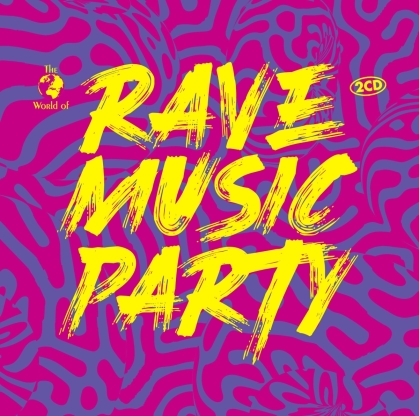 Rave Music Party (2 CDs)