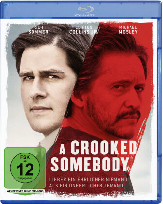 A Crooked Somebody - Lieber ein ehrlicher Niemand als ein unehrlicher Jemand (2017)