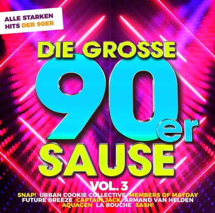 Die Grosse 90er Sause 3 - Alle Starken 90er Hits (2 CDs)
