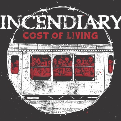 Incendiary - Cost Of Living (2021 Reissue)