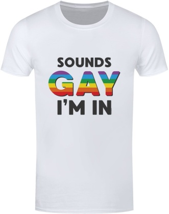 Sounds Gay I'm In - Men's T-Shirt
