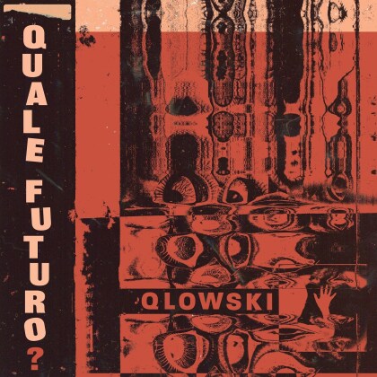 Qlowski - Qlowski - Quale Futuro? (LP)