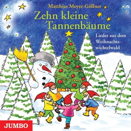 Matthias Meyer-Gllner - Zehn Kleine Tannenbäume
