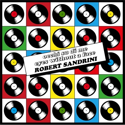 Robert Sandrini - Occhi Su Di Me - Eyes Without A Face (12" Maxi)