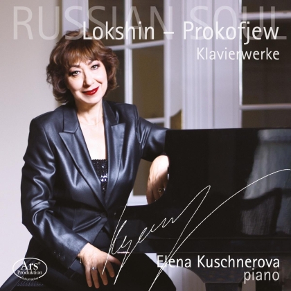 Alexander Lokshin, Serge Prokofieff (1891-1953) & Elena Kuschnerova - Russian Soul