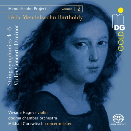 Dogma Chamber Orchestra, Felix Mendelssohn-Bartholdy (1809-1847), Mikhail Gurewitsch & Viviane Hagner - Mendelssohn Project 2 (Hybrid SACD)
