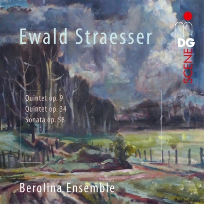Berolina Ensemble & Ewald Straesser - Quintets op. 9, op. 34, Sonata op. 58 (Hybrid SACD)