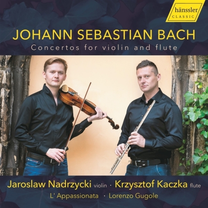 Johann Sebastian Bach (1685-1750), Lorenzo Gugole, Krzysztof Kaczka, Jaroslaw Nadrzycki & L' Appassionata - Concerto For Violin & Flute