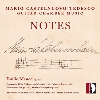 Mario Castelnuovo-Tedesco (1895-1968) & Duilio Meucci - Notes - Guitar Chamber Music