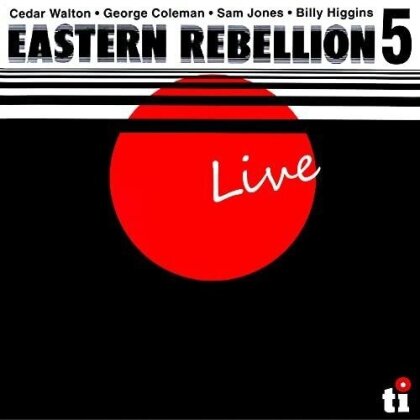 Cedar Walton - Eastern Rebellion Live (2021 Reissue, Japan Edition)
