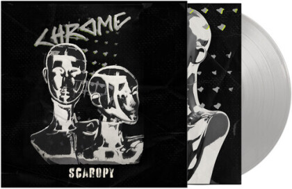 Chrome - Scaropy (Silver Colored Vinyl, LP)