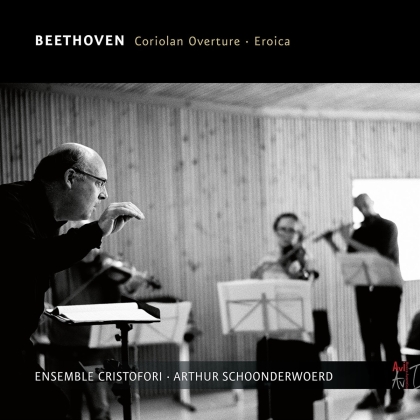 Arthur Schoonderwoerd, Ensemble Cristofori & Ludwig van Beethoven (1770-1827) - Coriolan Overture, Eroica