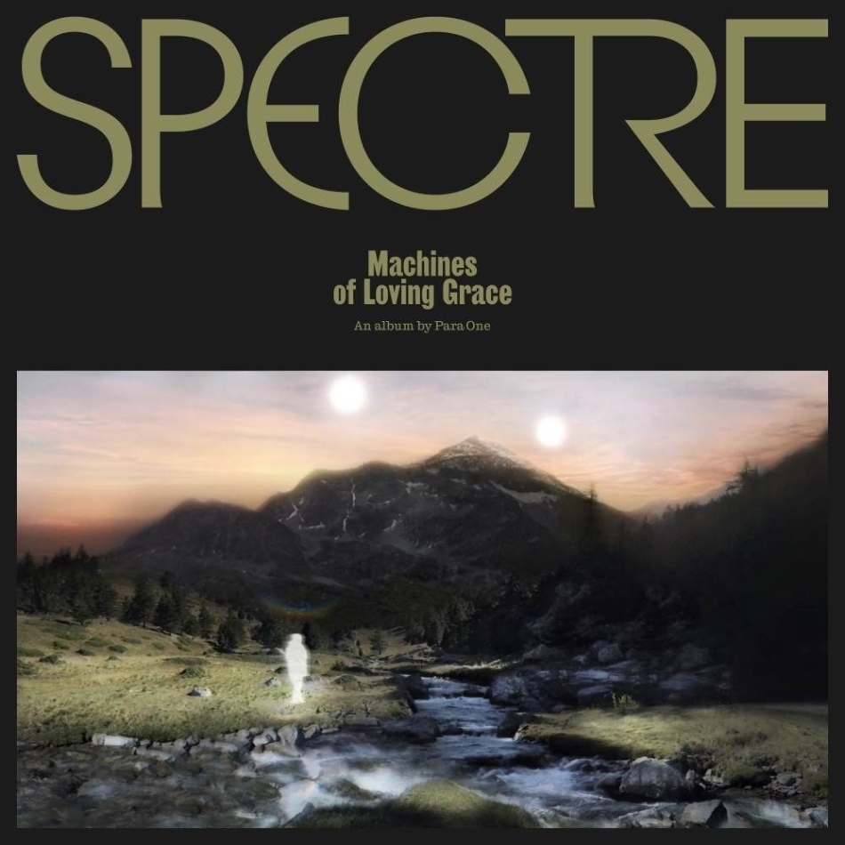 Para One - Spectre: Machines Of Loving Grace 2 LP