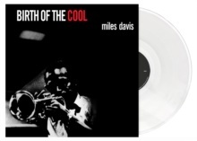 Miles Davis - Birth Of The Cool (2021 Reissue, DOL, White Vinyl, LP)