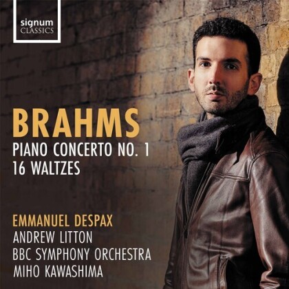 Johannes Brahms (1833-1897), Sir Andrew Litton & Emmanuel Despax - Piano Concerto No. 1, 16 Waltzes