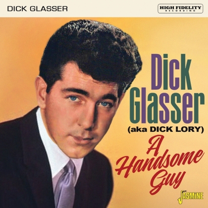 Dick Glasser - A Handsome Guy