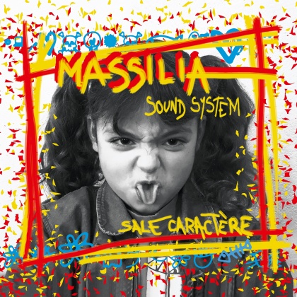 Massilia Sound System - Sale Caractere