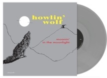 Howlin' Wolf (Chester Arthur Burnett) - Moanin In The Moonlight (DOL, 2021 Reissue, Gray Vinyl, LP)
