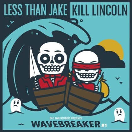 Less Than Jake & Kill Lincoln - Wavebreaker (7" Single)