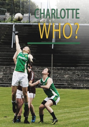 Charlotte Who? - A Gaelic Football Story In America (2020)