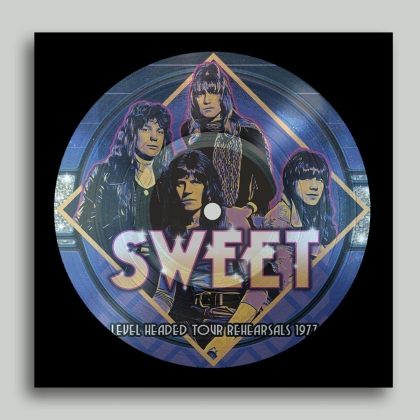 The Sweet - Level Headed Tour Rehearsals 1977 (2021 Reissue, Picture Disc, LP)