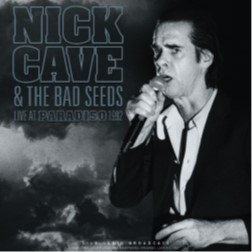 Nick Cave & The Bad Seeds & Bad Seeds - Live At Paradiso 1992