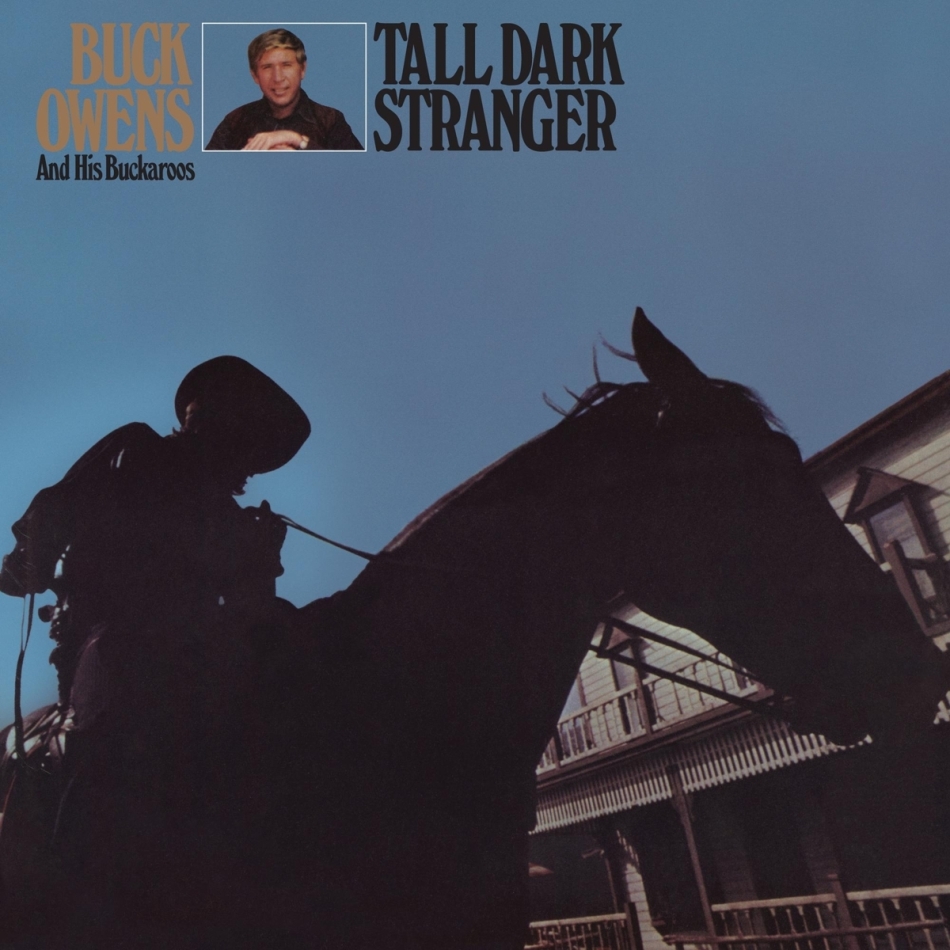 Buck Owens - Tall Dark Stranger (2021 Reissue)