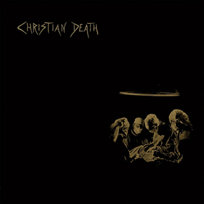 Christian Death - Atrocities (2021 Reissue, Season Of Mist, Limited Edition)