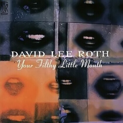 David Lee Roth - Your Filthy Little Mouth (2021 Reissue, Friday Music, Limited Edition)