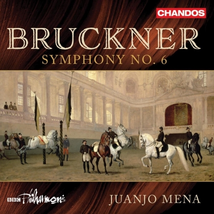 BBC Philharmonic, Anton Bruckner (1824-1896) & Juanjo Mena - Symphony 6
