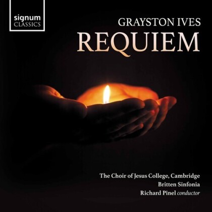 Britten Sinfonia, Bill (Grayston) Ives & Richard Pinel - Requiem