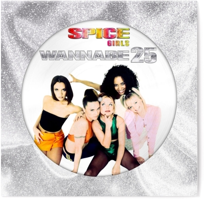 Spice Girls - Wannabe (Édition 25ème Anniversaire, Édition Limitée, Picture Disc, 12" Maxi)