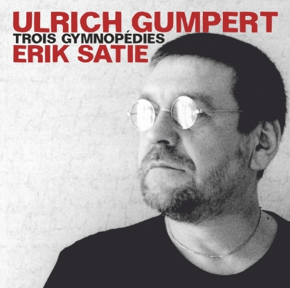 Erik Satie (1866-1925) & Ulrich Gumpert - Trois Gymnopedies (2 CDs)