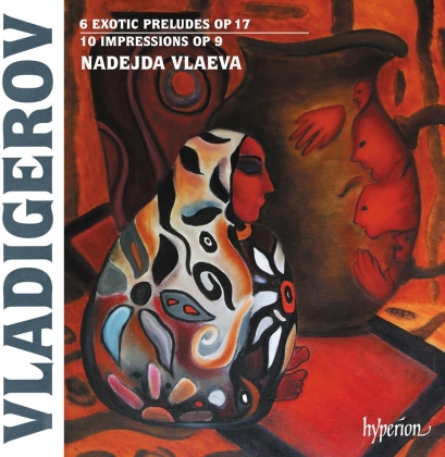 Pancho Vladigerov (1899-1978) & Nadejda Vlaeva - 6 Exotic Preludes - 10 Impressions