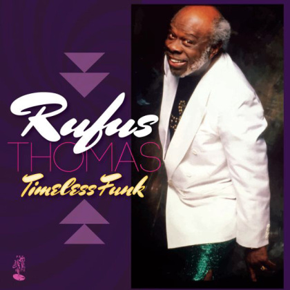 Rufus Thomas - Timeless Funk (2021 Reissue, LP)