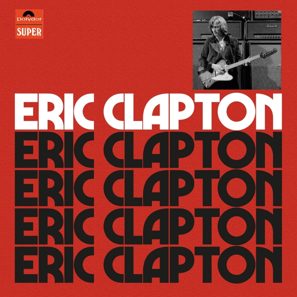 Eric Clapton - --- (Anniversary Edition, Deluxe Edition, Limited Edition, 4 CDs)