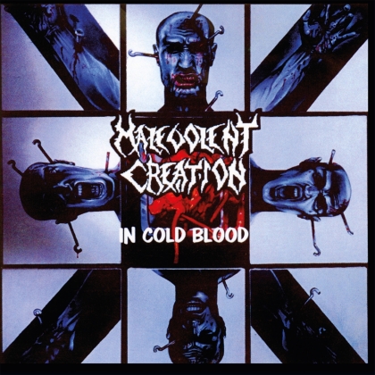 Malevolent Creation - In Cold Blood (2021 Reissue, Back On Black)