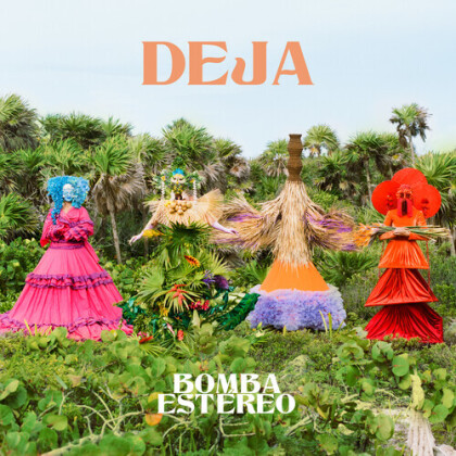 Bomba Estereo - Deja (Gatefold, 150 Gramm, Clear Vinyl, LP)