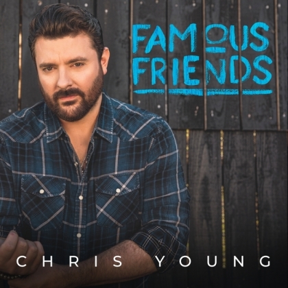 Chris Young (Country) - Famous Friends