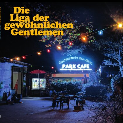 Die Liga Der Gewöhnlichen Gentlemen - Gschichterln Aus Dem Park Café (LP)