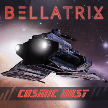 Bellatrix - Cosmic Dust (Limited Edition)
