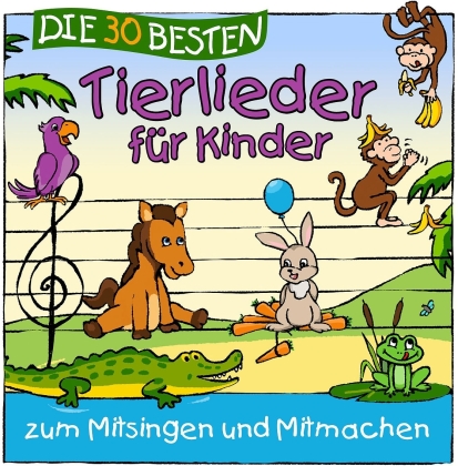 S. Sommerland & Die Kita-Frösche - Die 30 Besten Tierlieder Für Kinder
