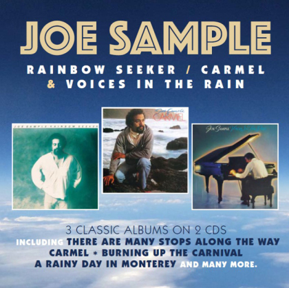 Joe Sample - Rainbow Seeker / Carmel / Voices In The Rain