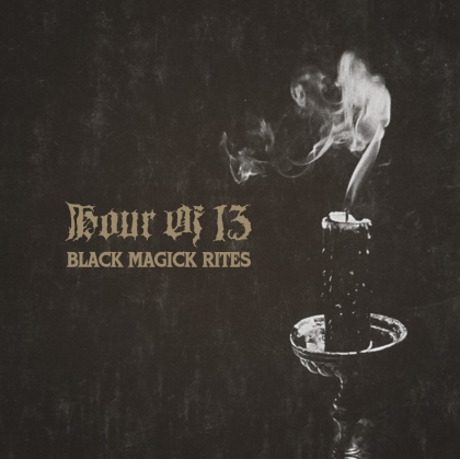 Hour Of 13 - Black Magick Rites (Black Magic Smoke Vinyl)