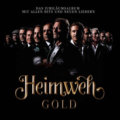 Heimweh - Gold (das Jubiläumsalbum mit allen Hits)