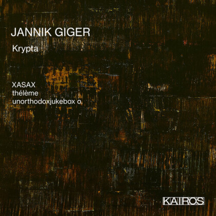 XASAX, Thélème, Unorthodxjukebox o. & Jannik Giger - Krypta
