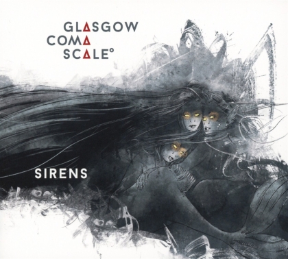 Glasgow Coma Scale - Sirens (Digipack)
