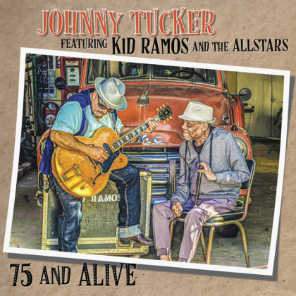 Johnny Tucker & Kid Ramos - 75 And Alive