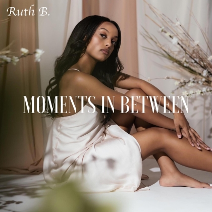 Ruth B. - Moments In Between (Digipack)
