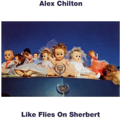 Alex Chilton - Like Flies On Sherbert (2021 Reissue, Sundazed, LP)